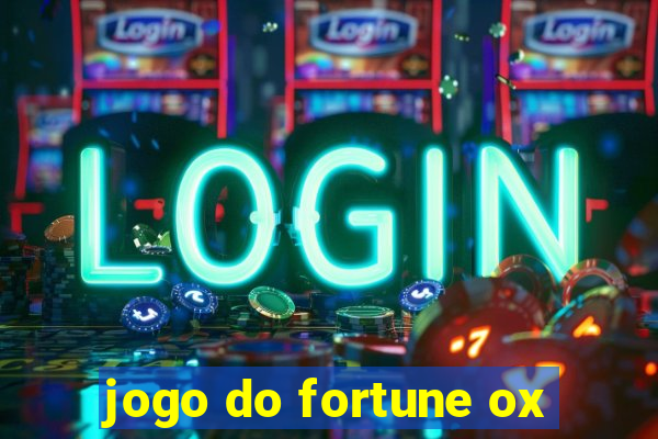 jogo do fortune ox